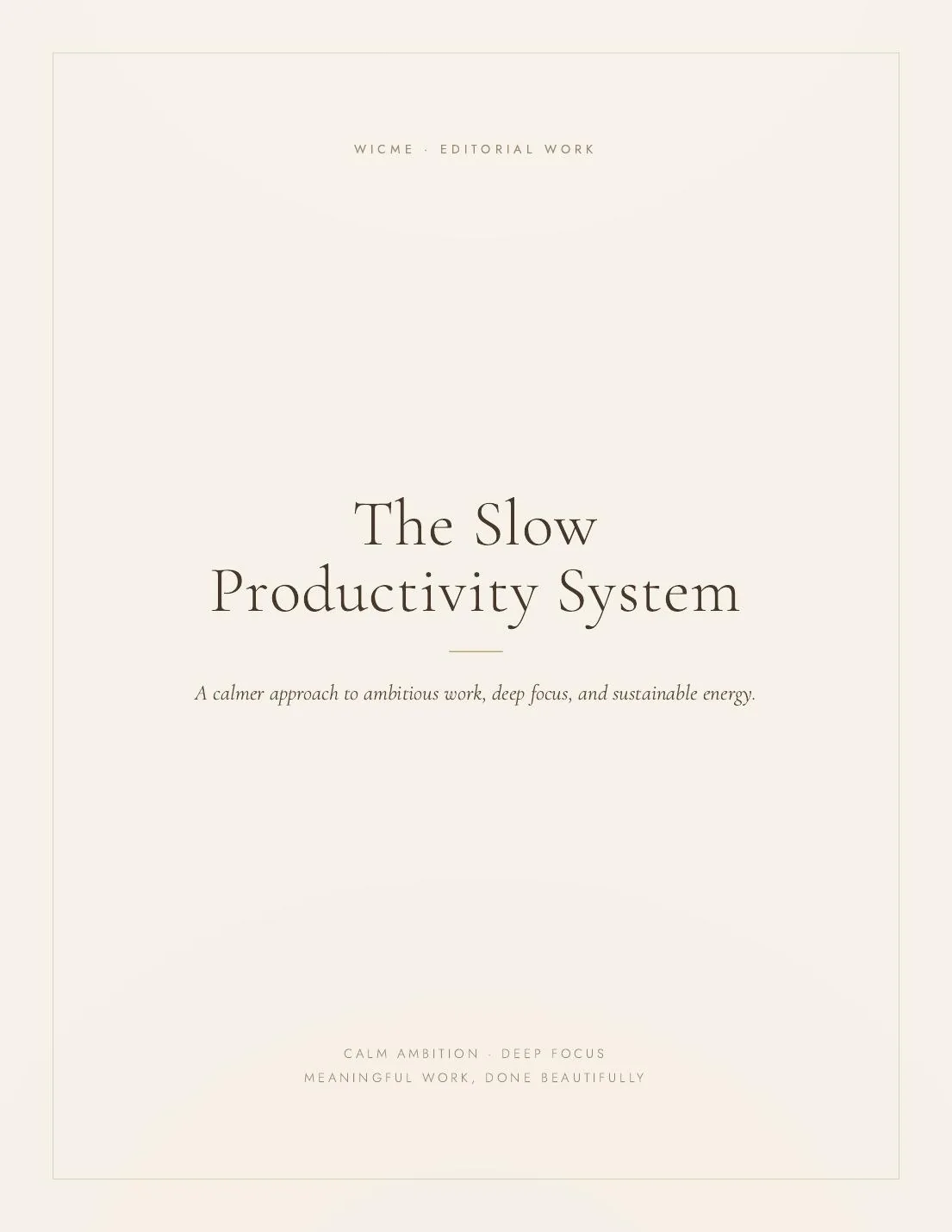 The Slow Productivity System — The opening