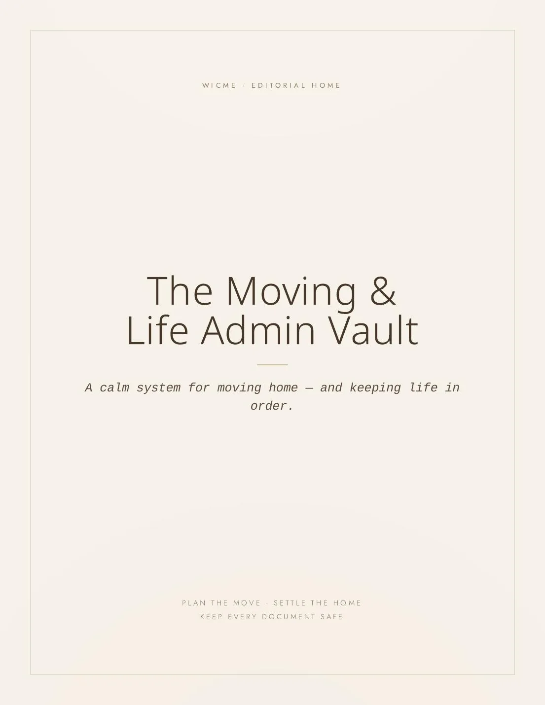 The Moving & Life Admin Vault — The opening